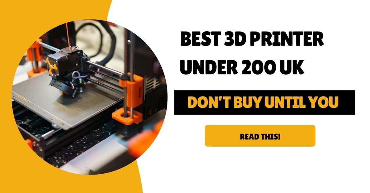 best 3d printer under 200 uk